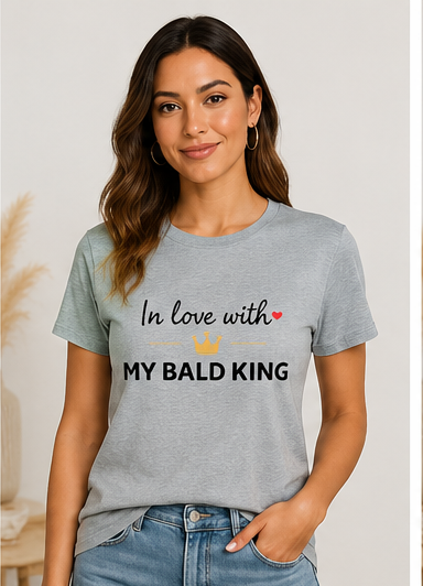 In Love with My Bald King – Women's Graphic T-Shirt